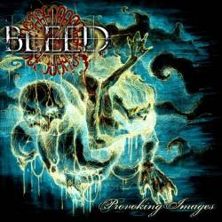 Bleed (GRC) : Provoking Images
